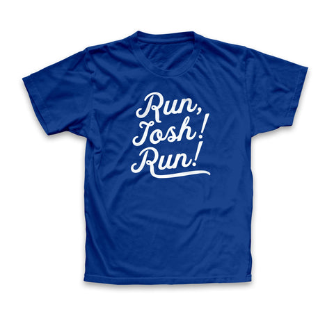 “Run Josh Run” T-shirt