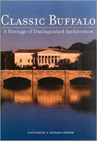 Classic Buffalo: A Heritage of Distinguished Architecture Book