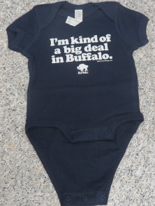 I'm Kind Of a Big Deal in Buffalo Onesie